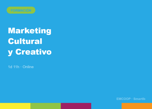 CURSO DE MARKETING PARA EL SECTOR CULTURAL Y CREATIVO